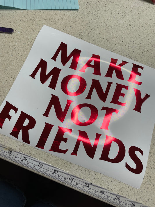 Make money not friends