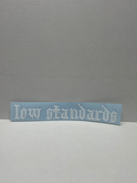 low standards