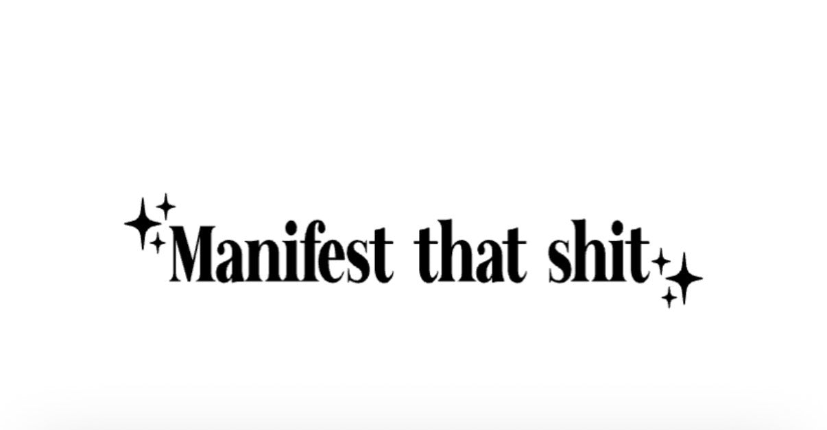 Manifest That Shit
