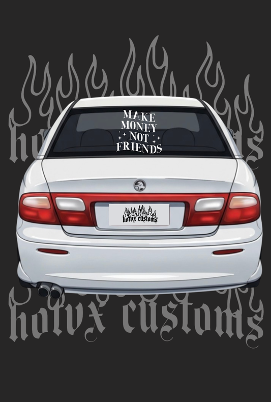 Make money not friends n .2
